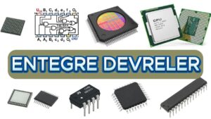 Elektronikte Entegre Çeşitleri: Uzman Sınıflandırma Rehberi - Kapak Görseli